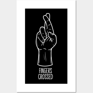 Fingers Crossed Hand Sign Posters and Art